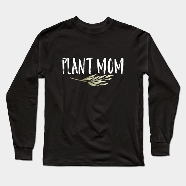 Plant Mom Long Sleeve T-Shirt by Kraina